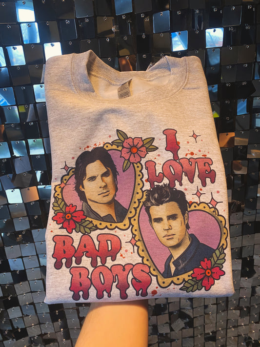 I Love Bad Boys Pullover/ tee