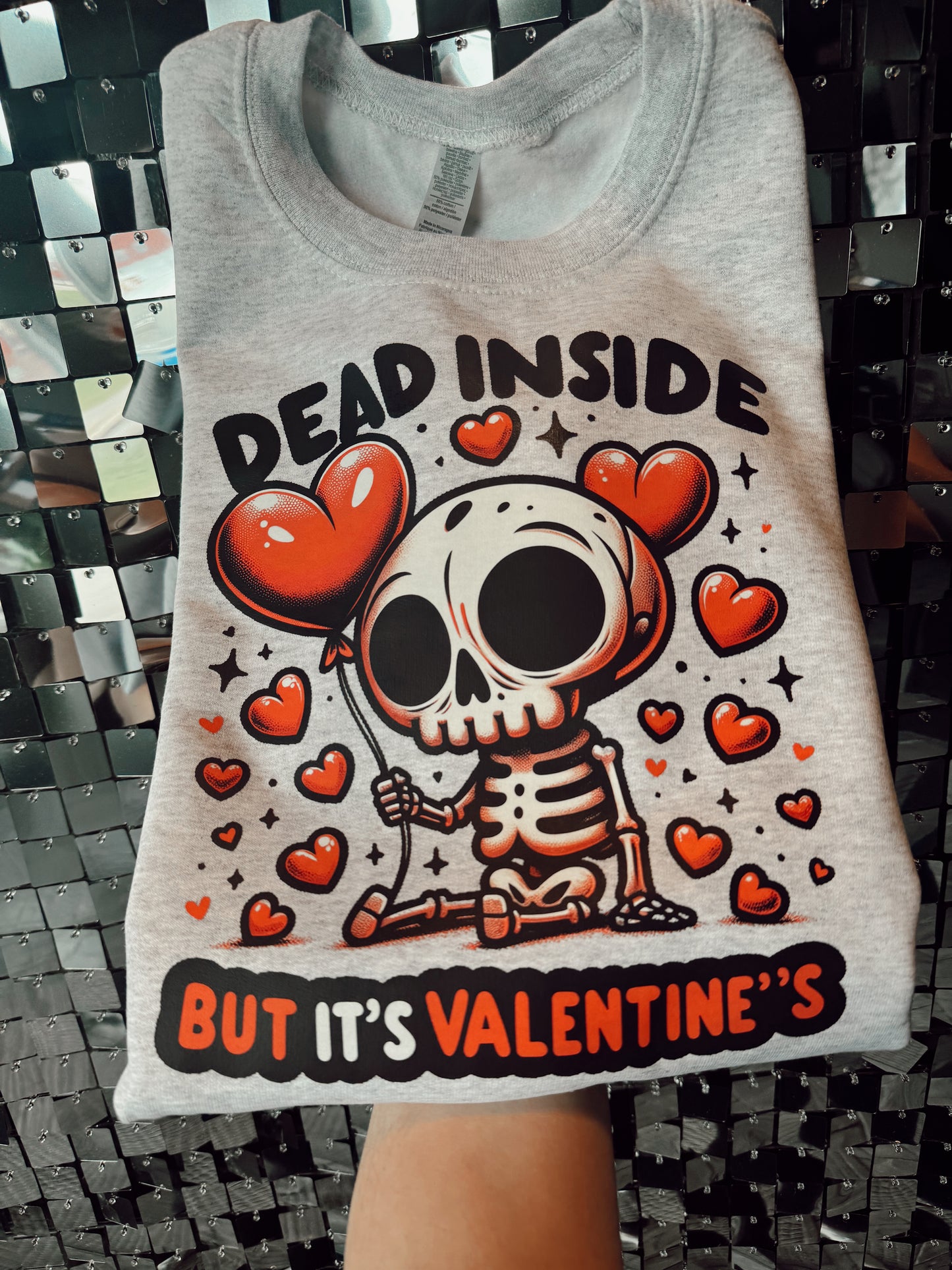 Dead Inside But It’s Vday pullover or tee